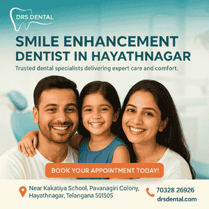 Smile Enhancement Dentist in Hayathnagar